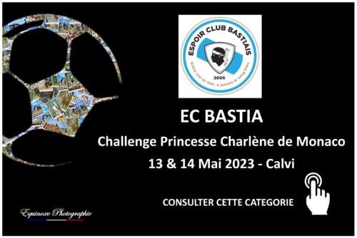 Tournoi Foot Calvi - EC Bastia - 13 et 14/05/2023