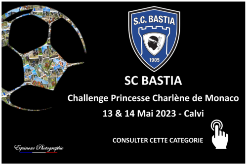 Tournoi Foot Calvi - SC Bastia - 13 et 14/05/2023