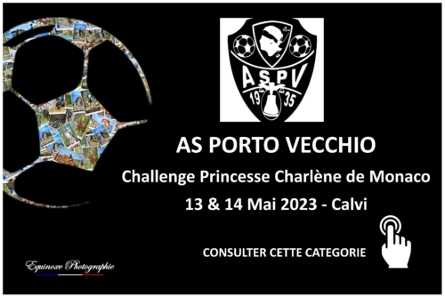 Tournoi Foot Calvi - AS Porto Vecchio - 13 et 14/05/2023